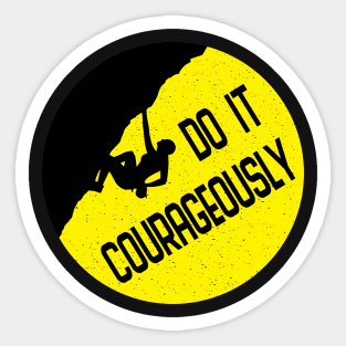 Do it Courageously Sticker